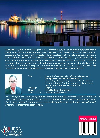 Innovative Transformation of Human Resource Management and Industrial Relations in (Psychological, Legal Policy, Business Growth, Welfare, Innovation, Design Thinking, Leadership & Technological segment’s) An Influential Learning of TISCO